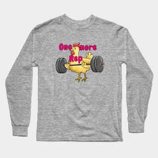 Gym chicken one more rep Long Sleeve T-Shirt